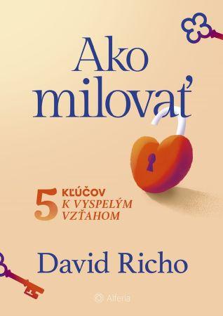 Kniha: Ako milovať - David Richo