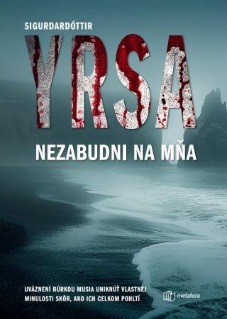 Kniha: Nezabudni na mňa - Yrsa Sigurdardóttir