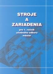 Kniha: Stroje a zariadenia pre 1.ročník UO mäsiar - Ladislav Gulan a kolektív autorov