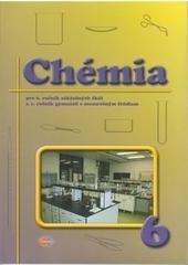 Kniha: Chémia pre 6. ročník ZŠ a 1. ročník gymnázia s osemročným štúdiom - Daniela Romanová a kolektív autorov