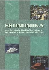 Kniha: Ekonomika pre 3.ročník ŠO TIS - Ondrej Mokos ml.