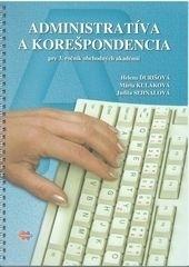 Administratíva a korešpondencia pre 3. ročník OA 2.upravené vydanie