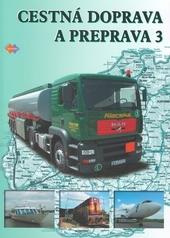 Kniha: Cestná doprava a preprava 1 pre 3. ročník 3.upravené vydanie - Eva Sedláčková
