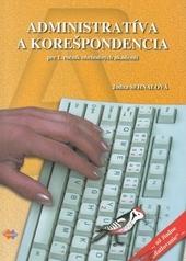 Kniha: Administratíva a korešpondencia pre 1. ročník obchodných akadémií - Judita Sehnalová