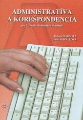 Kniha: Administratíva a korešpondencia pre 2. ročník obchodných akadémií - Judita Sehnalová