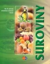 Kniha: Suroviny pre 3. ročník učebného odboru pekár - Gabriela Sládečková