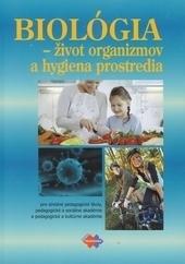 Kniha: Biológia – život organizmov a hygiene prostredia - Kolektív autorov