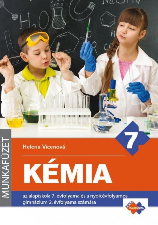 Kniha: Cvičebnica – CHÉMIA pre 7. ročník základnej školy a 2. ročník gymnázia s osemročným štúdiom s VJM - Vincenová Helena