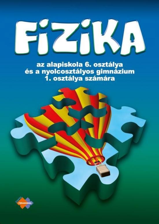 Kniha: Fyzika pre 6. ročník ZŠ a 1. ročník gymnázií s osemročným štúdiom s VJM - Kolektív autorov