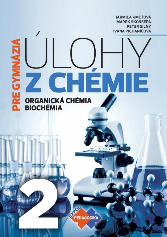 Kniha: Úlohy z chémie 2 pre gymnázia - Kolektív autorov