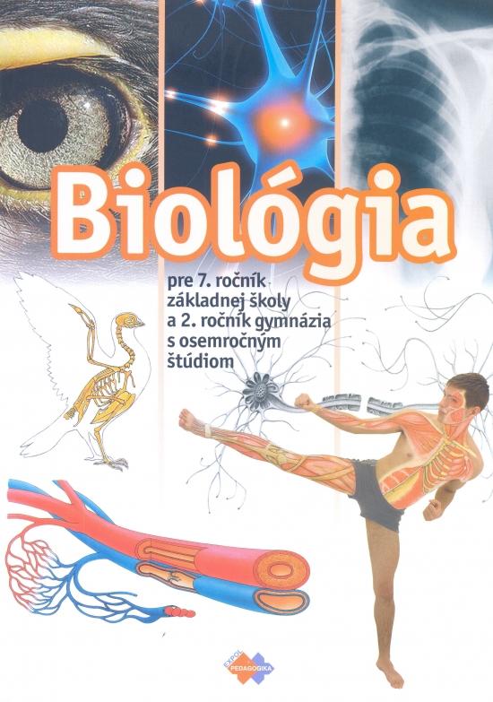 Kniha: Biológia pre 7.roč. ZŠ a 2 roč. gymnázia s 8 štúdiom - Kolektív autorov