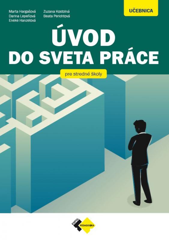 Kniha: Úvod do sveta práce pre stredné odborné školy - CSc.
