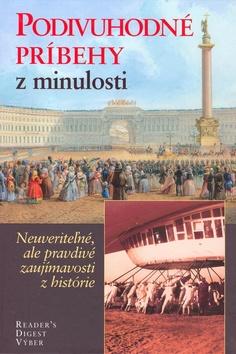 Kniha: Podivuhodné príbehy z minulosti - Kolektív autorov