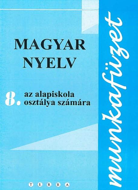 Kniha: Magyar nyelv 8 - Munkafüzetautor neuvedený