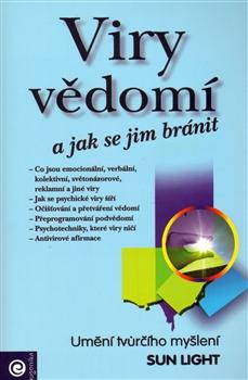 Kniha: Viry vědomí a jak se jim bránit - Sun Light