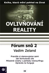 Kniha: Ovlivňování reality 9 - Fórum snů 2 - Vadim Zeland