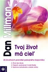 Kniha: Tvoj život má cieľ - Dan Millman