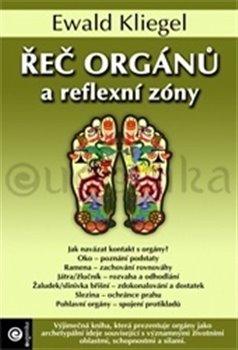 Kniha: Řeč orgánů a reflexní zóny - Kliegel, Ewald
