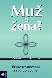 Kniha: Muž či žena ? - Zdeňka Jordánová