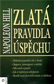 Kniha: Zlatá pravidla uspěchu - Napoleon Hill