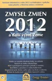 Zmysel zmien 2012 a ďalší vývoj