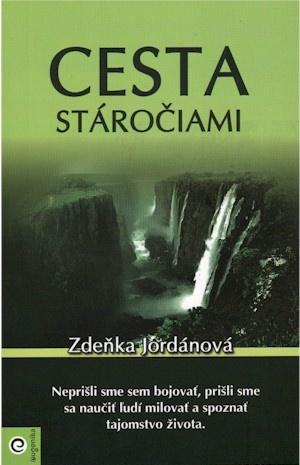 Kniha: Cesta stáročiami - Zdeňka Jordánová