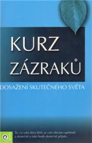 Kurz zázraků 2. - Dosažení skutečného sv