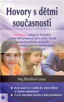 Kniha: Hovory s dětmi současnosti - Meg Blackburn Losey