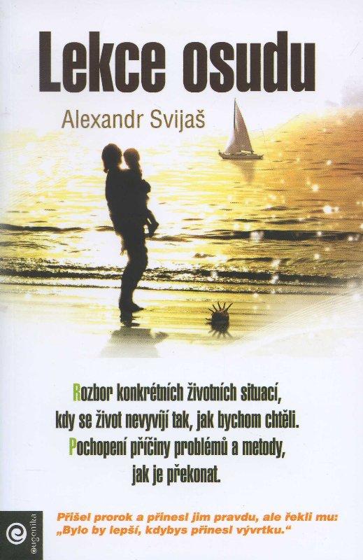 Kniha: Lekce osudu - Alexandr Svijaš