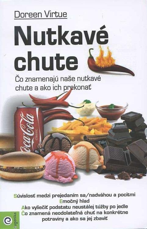 Kniha: Nutkavé chute - Doreen Virtue