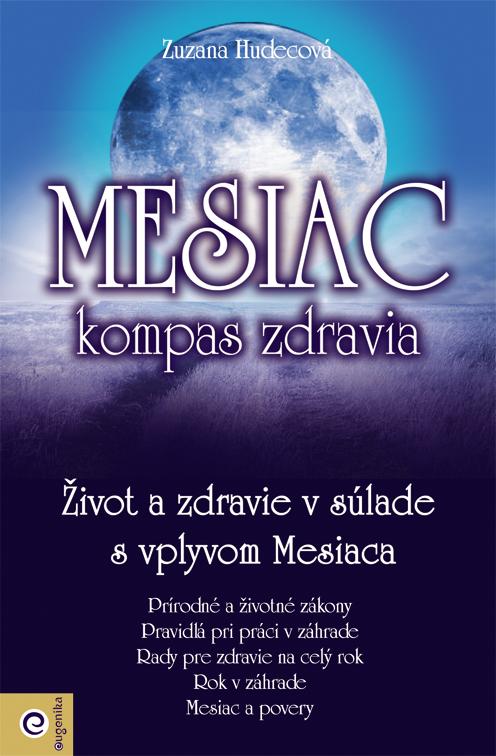 Kniha: Mesiac - kompas zdravia - Zuzana Hudecová