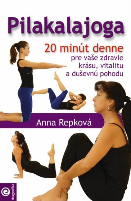 Kniha: Pilakalajóga - Anna Repková