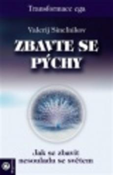 Kniha: Zbavte se pýchy - Valerij Sineľnikov