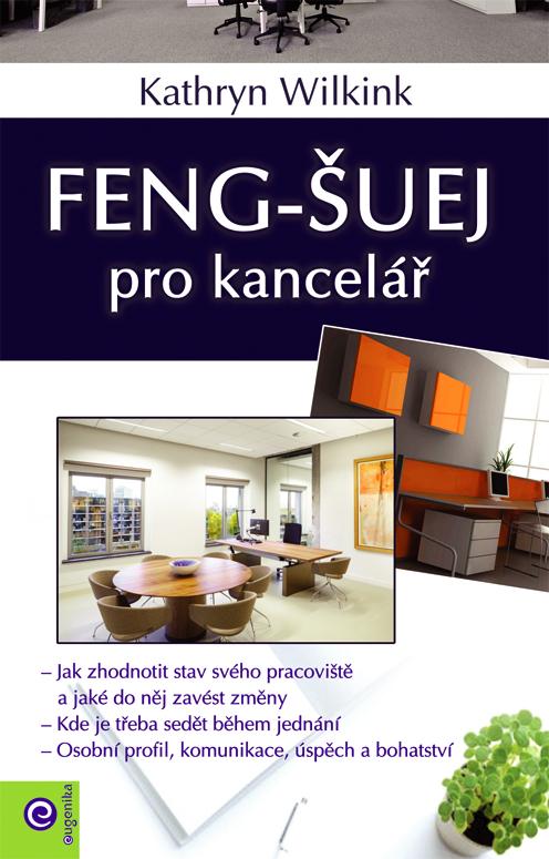 Kniha: Feng-šuej pro kancelář - Kathrin Wilking