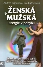 Kniha: Ženská a mužská energie v pohybu - Andrea Bajnoková