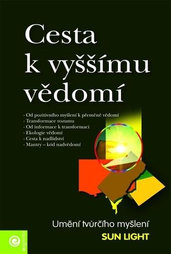 Kniha: Cesta k vyššímu vědomí - Sun Light