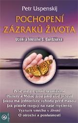 Kniha: Pochopení zazraků života - Uspenskij Petr