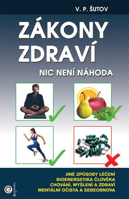 Kniha: Zákony zdraví - Nic není náhoda - Šutov V. P.