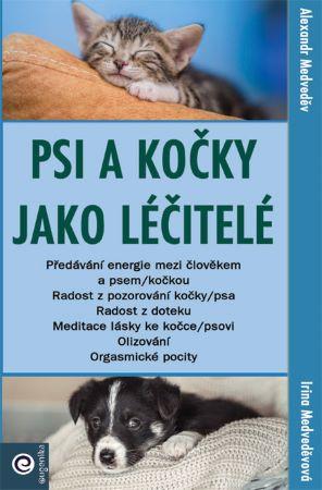 Kniha: Psi a kočky jako léčitelé - Irina Medveděv