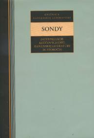 Sondy - Interpretácie kľúčových diel slovenskej literatúry 20.storočia
