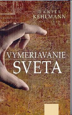 Kniha: Vymeriavanie sveta - Daniel Kehlmann
