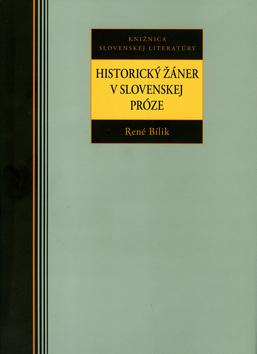 Kniha: Historický žáner v slovenskej próze - René Bílik