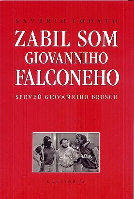 Zabil som Giovanniho Falconeho - Spoveď Giovanniho Bruscu