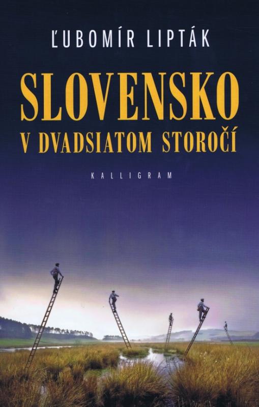 Kniha: Slovensko v dvadsiatom storočí - Ľubomír Lipták