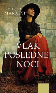 Kniha: Vlak poslednej noci - Dacia Maraini