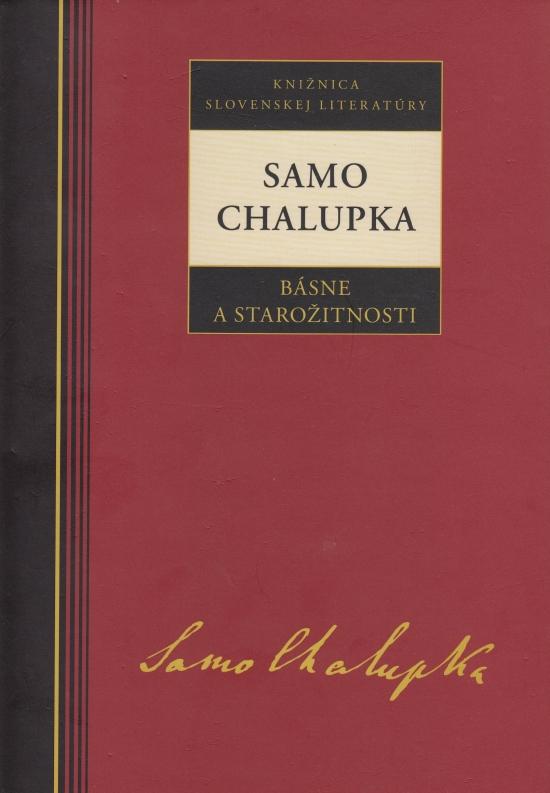 Kniha: Samo Chalupka - Básne a starožitnosti - Chalupka Samo