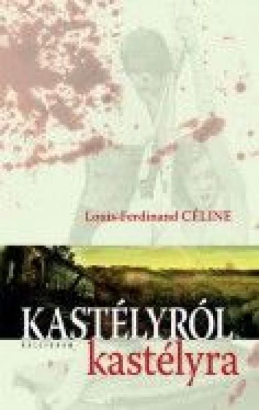 Kniha: Kastélyról kastélyra - Céline Louis Ferdinand