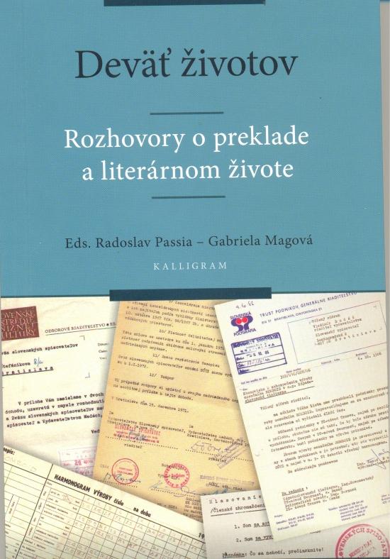 Kniha: Deväť životov-Rozhovory o preklade a literárnom živote - Passia, Gabriela Magová Radoslav