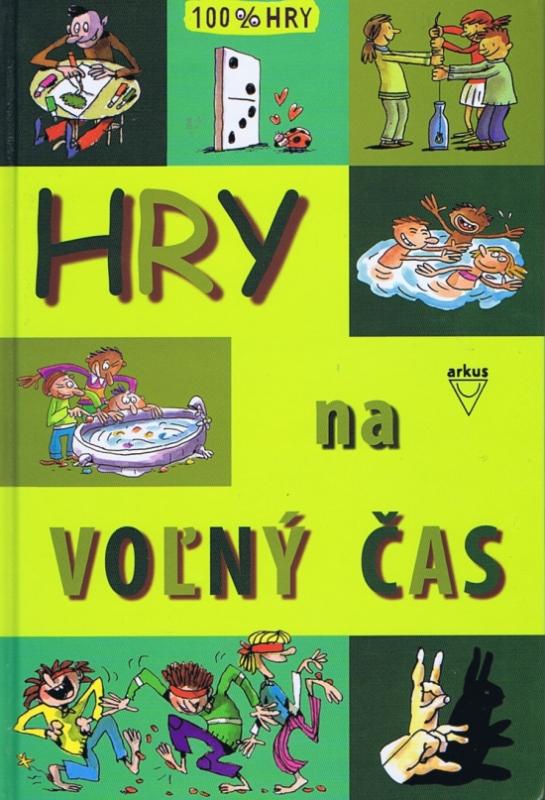 Kniha: Hry na voľný časkolektív autorov