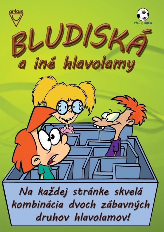 Kniha: Bludiská a iné hlavolamy - Kolektív autorov